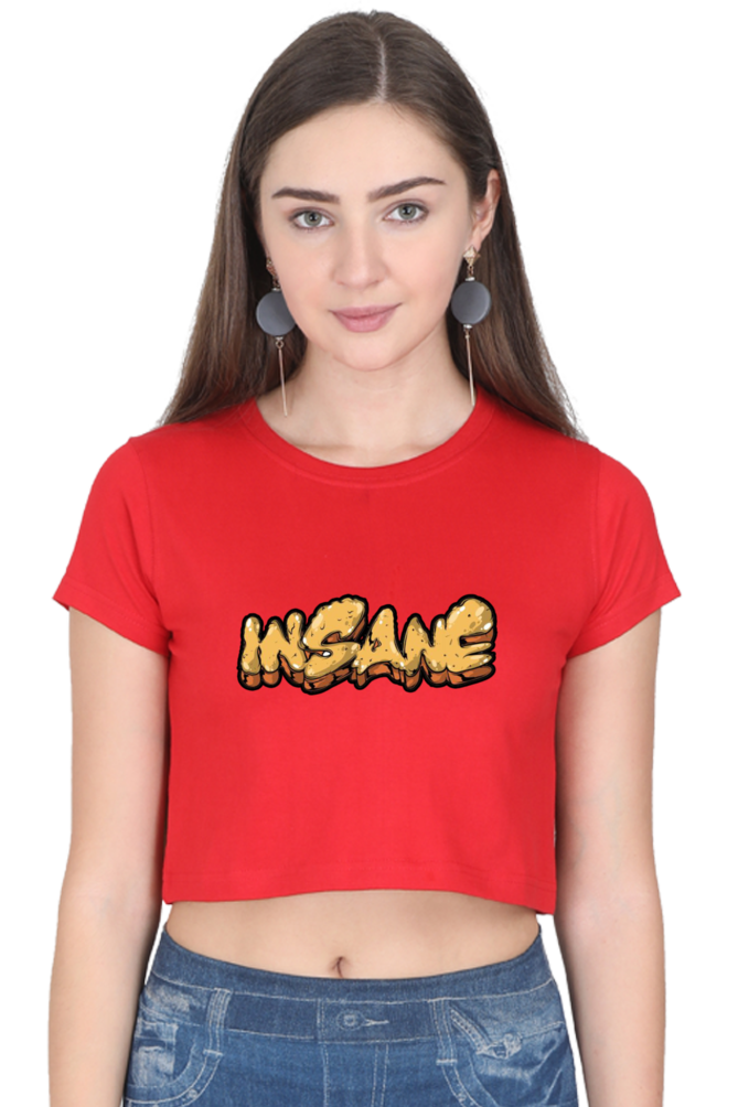 Insane Quote Design Women Crop Top