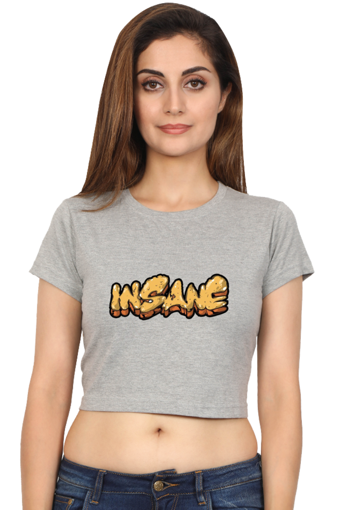 Insane Quote Design Women Crop Top